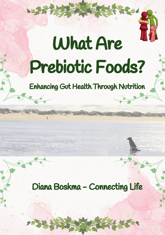 What are Prebiotic Foods? 