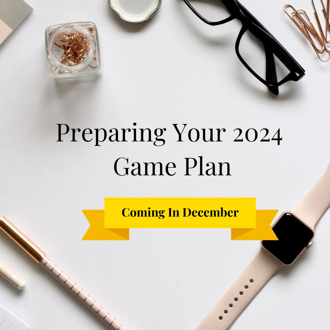 Developing Your 2024 Game Plan