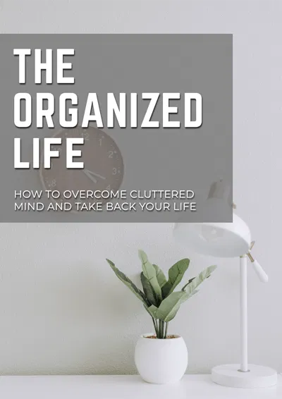 The Organized Life