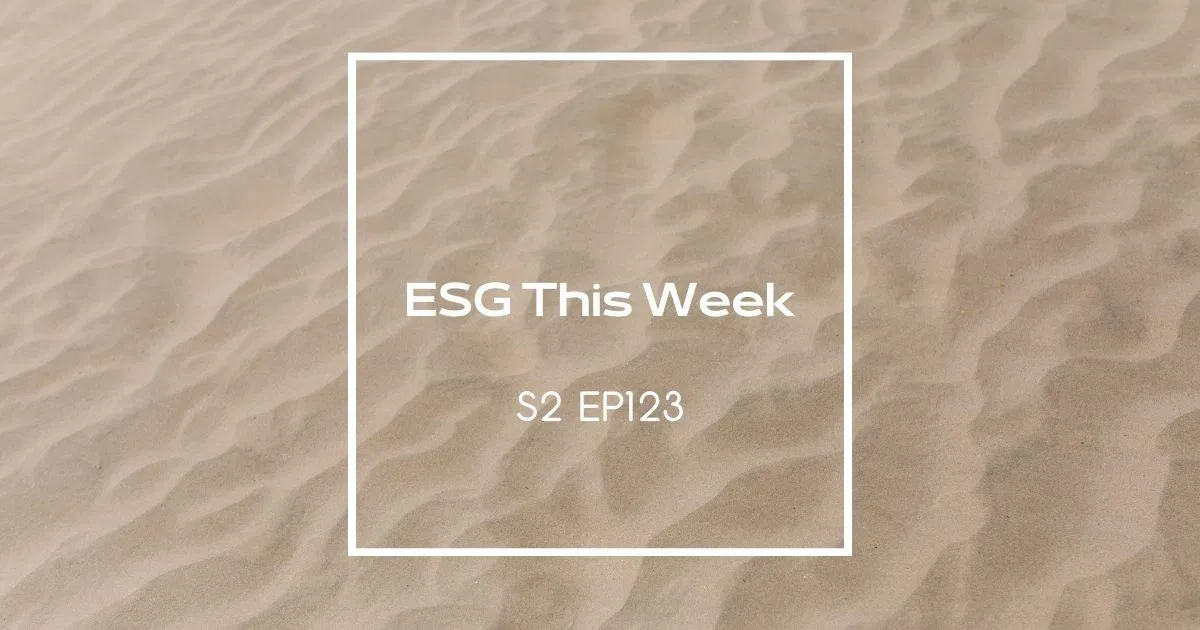 【ESG This Week】S2｜EP123