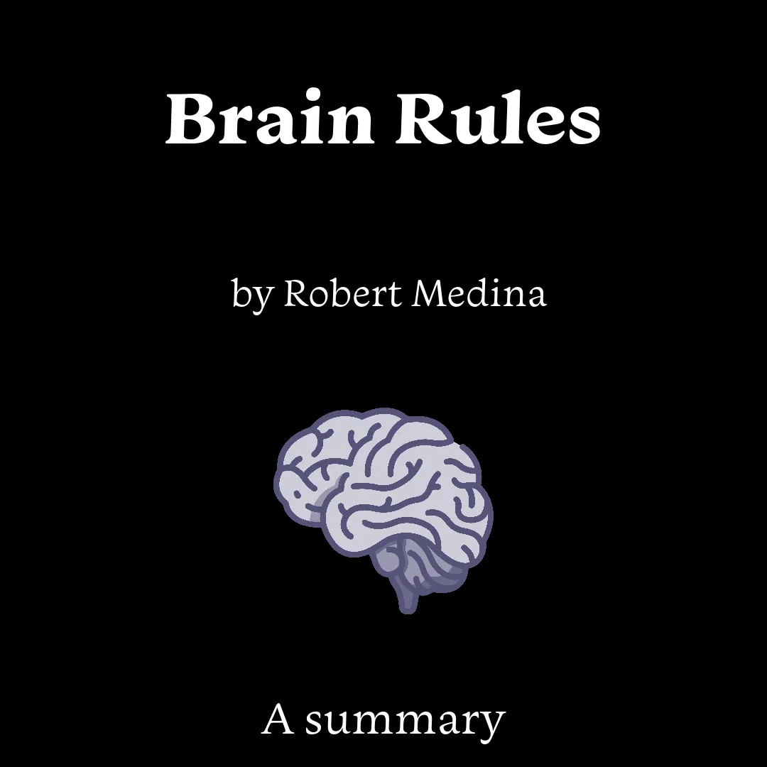 Brain Rules (Updated and Expanded): 12 Principles for Surviving and Thriving at Work, Home, and School