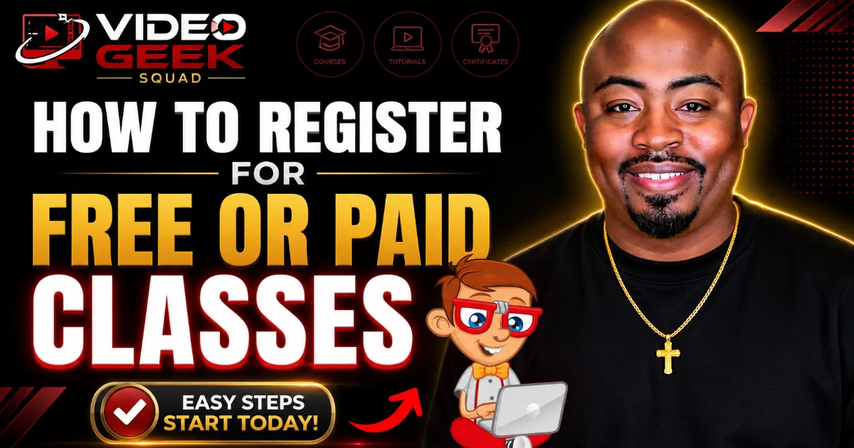 How to Register for Video Geek Squad Classes