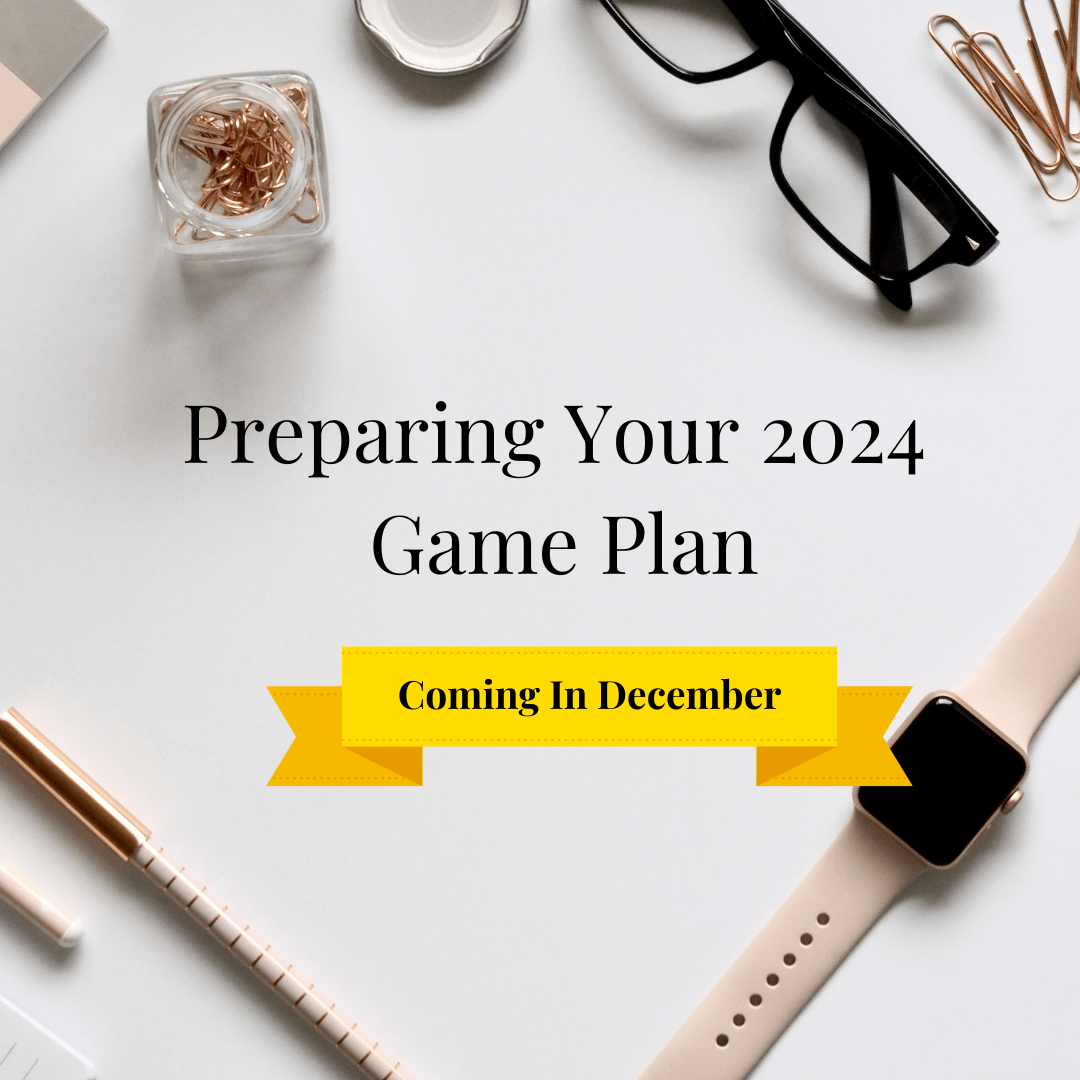 Developing Your 2024 Game Plan