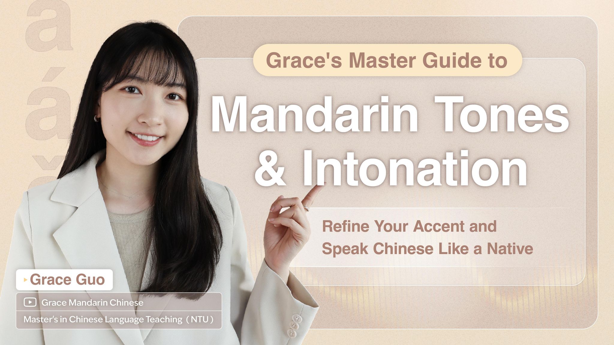 Grace’s Master Guide to Mandarin Tones & Intonation