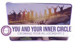 You and Your Inner Circle 內圈與我 【線上】 - 7月23.24日 (星期四 、五 )