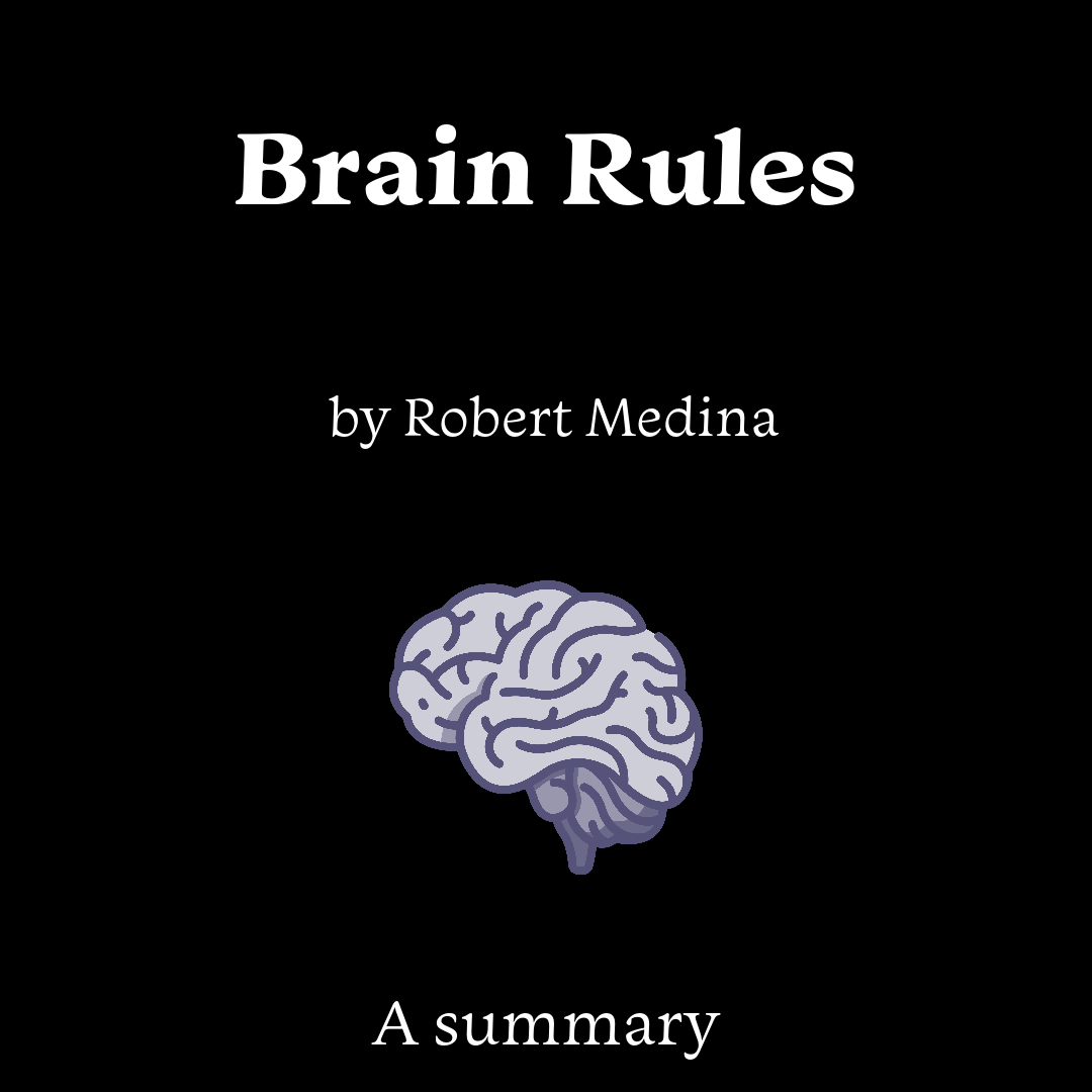 Brain Rules (Updated and Expanded): 12 Principles for Surviving and Thriving at Work, Home, and School