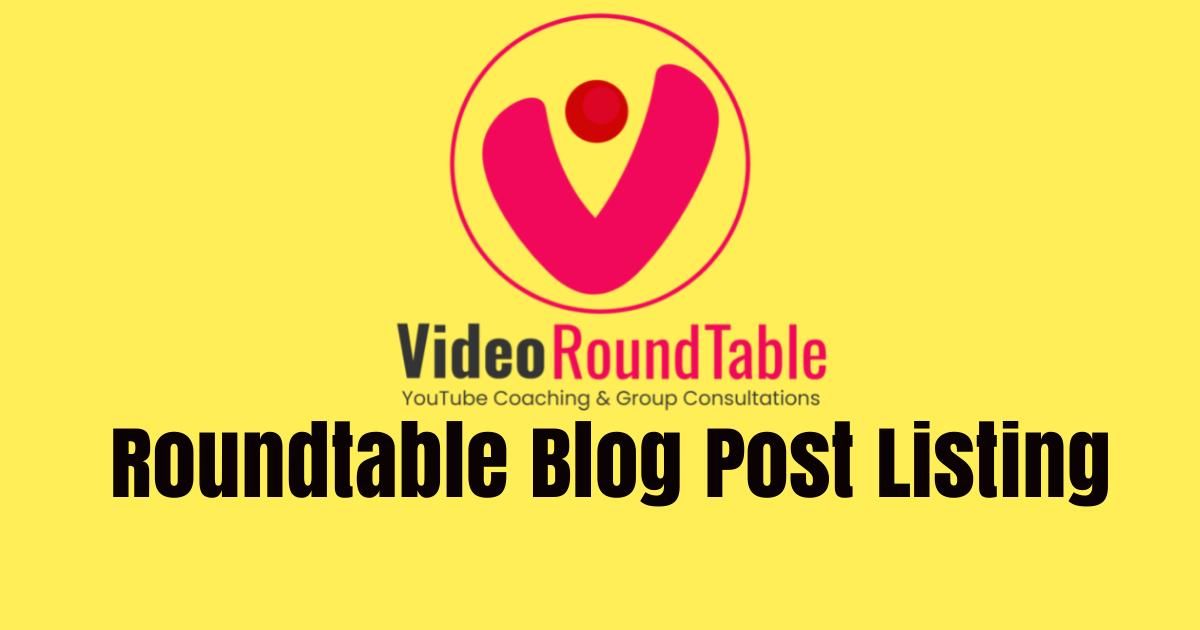RoundTable Blog Post List