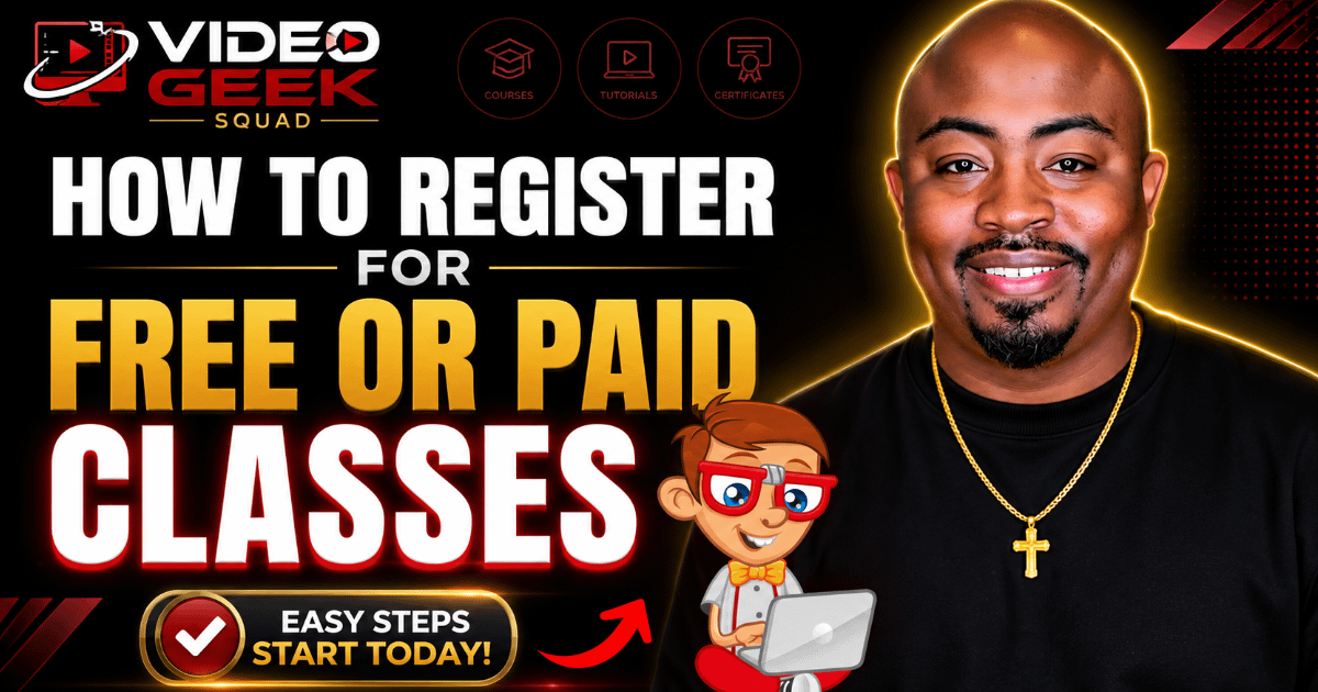 How to Register for Video Geek Squad Classes