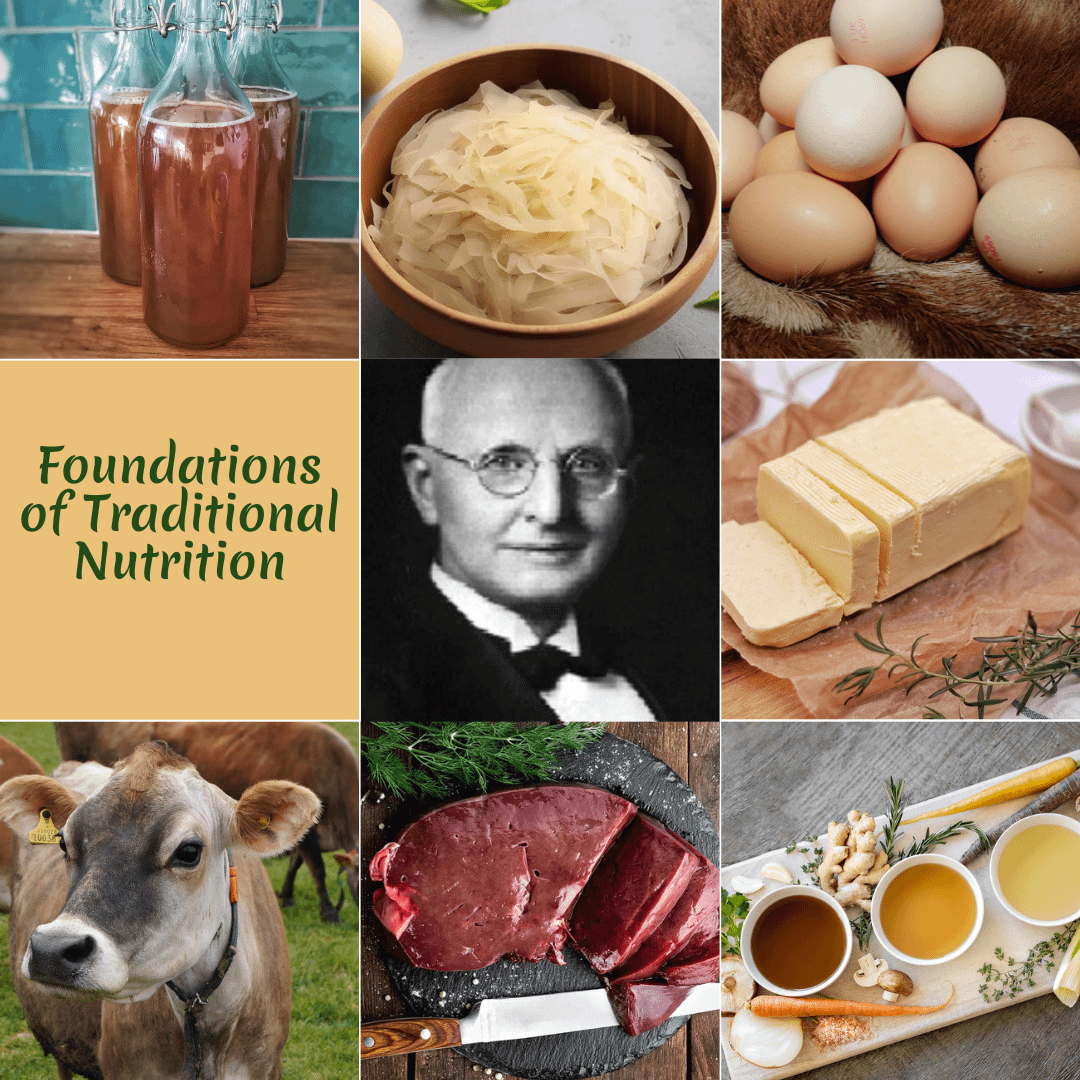 Foundations of Traditional Nutrition