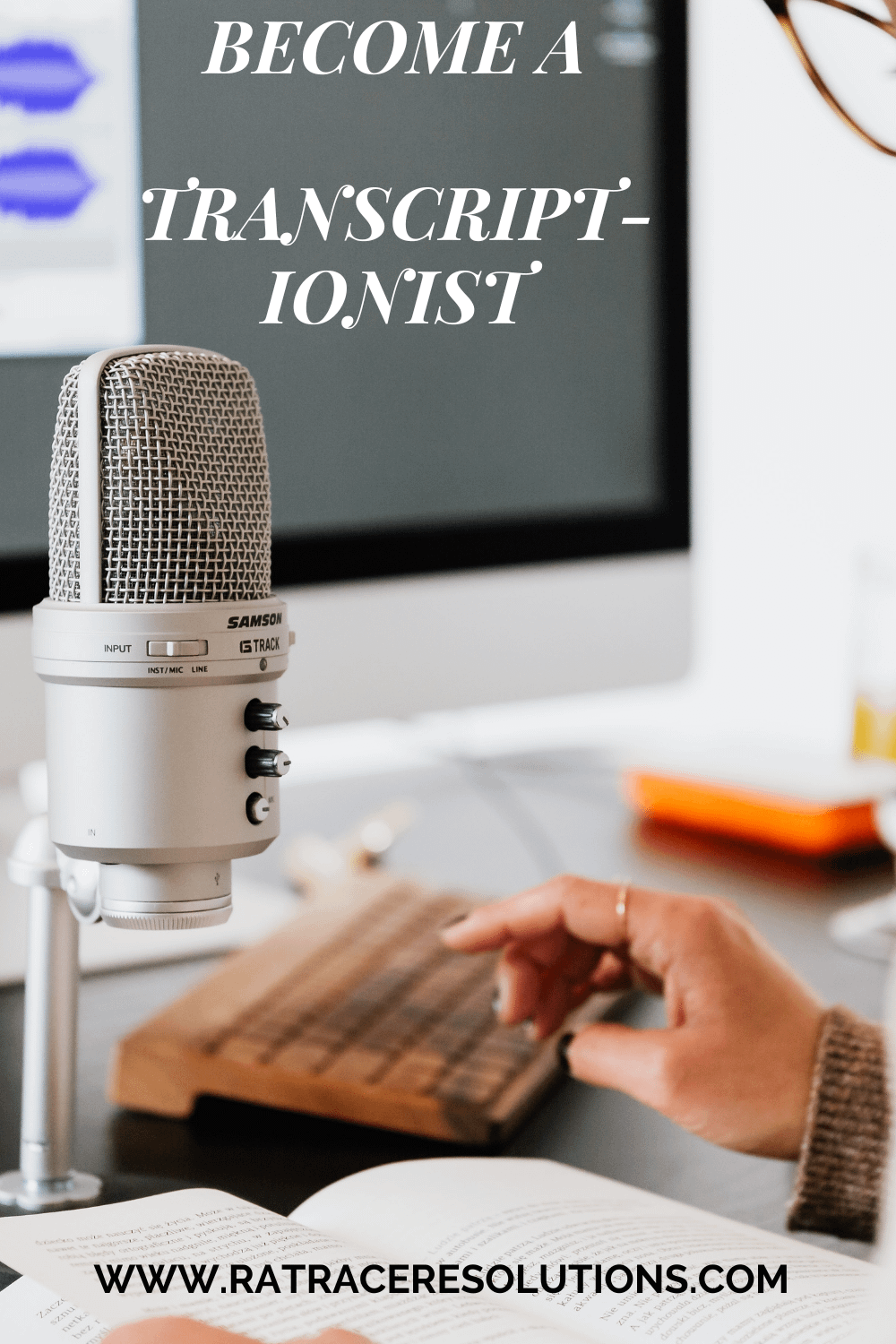 Become a Transcriptionist