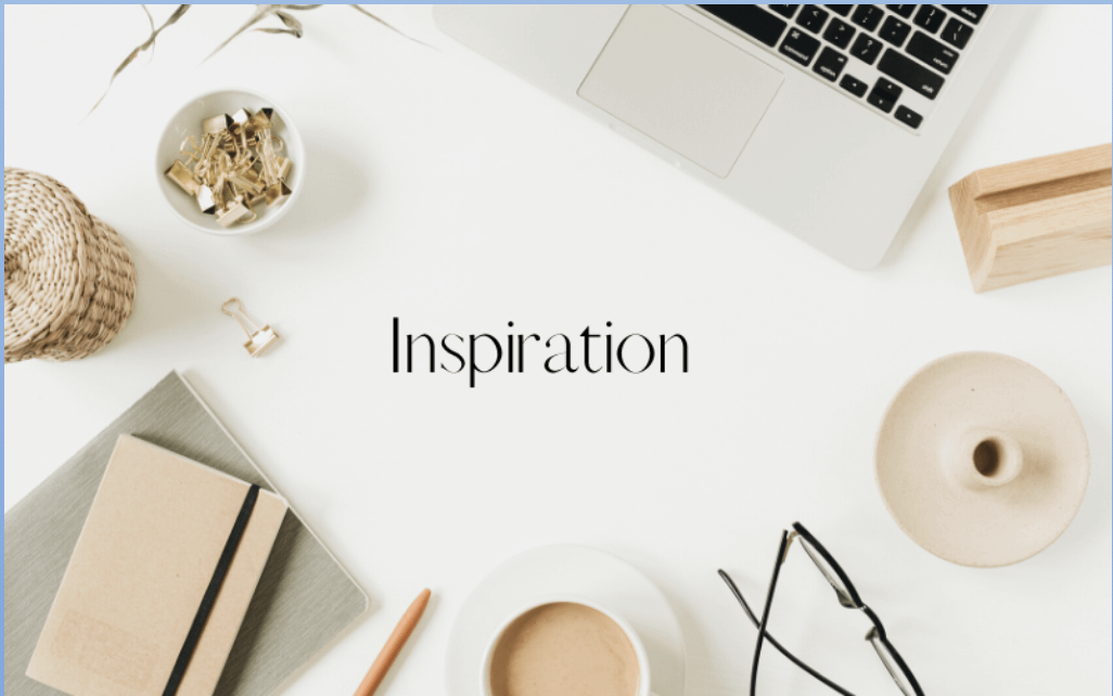 Inspiration