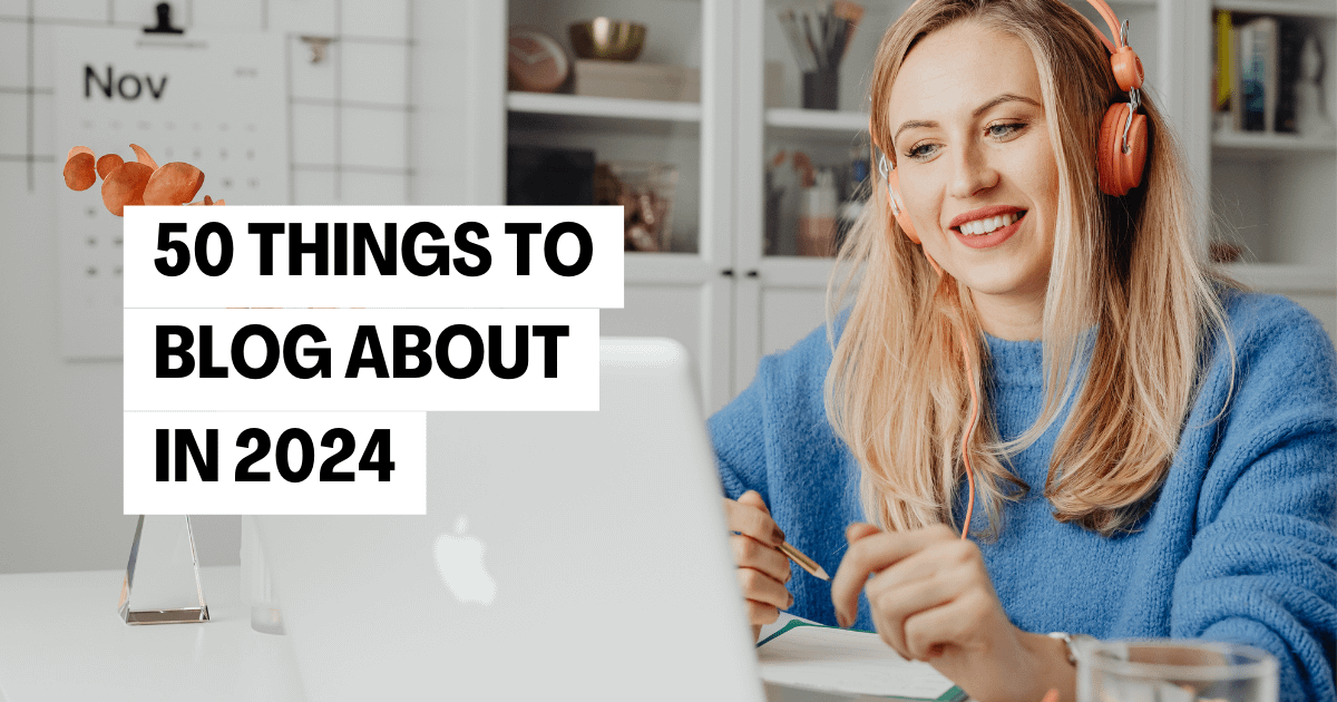 50 Things to Blog about