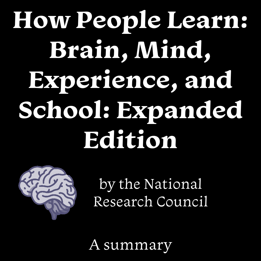 How People Learn: Brain, Mind, Experience, and School: Expanded Edition