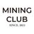 MINING CLUB